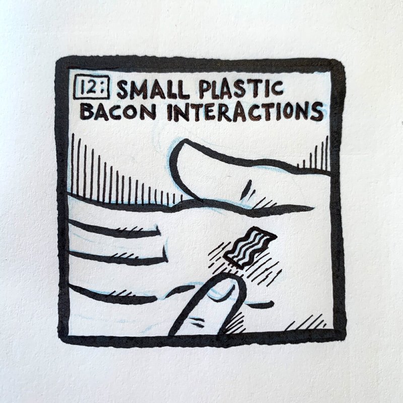 Episode 12: Small Plastic Bacon&nbsp;Interactions