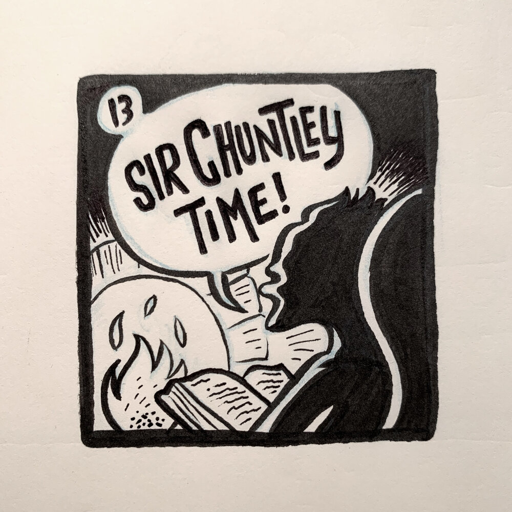 Episode 13: Sir Chuntley Time with me, Sir Chuntley&nbsp;Buffingham