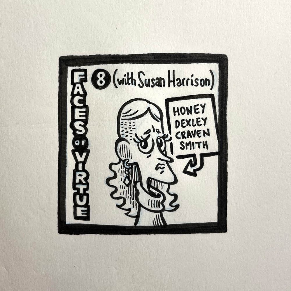 Faces of Virtue 8 (with Susan&nbsp;Harrison)