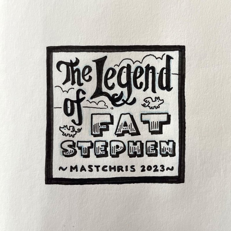 The Legend of Fat&nbsp;Stephen